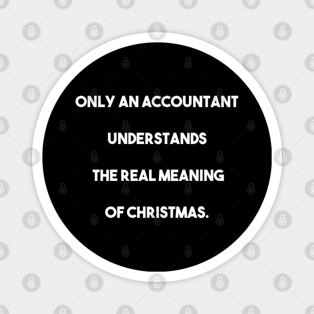 funny accounting quote Magnet by Theblackberry